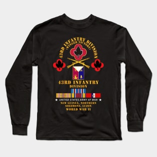 43rd Infantry Division - New Guinea, Northern Solomons, Luzon  WWII  w PAC SVC Long Sleeve T-Shirt